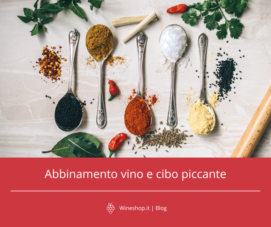 Abbinamento Vino E Cibo Piccante Blog Wineshop It